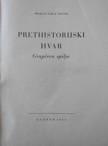 Prethistorijski Hvar. Grapčeva spilja